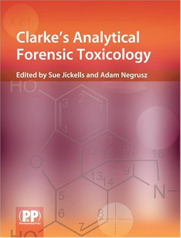 Clarke Analytical Forensic Toxicology