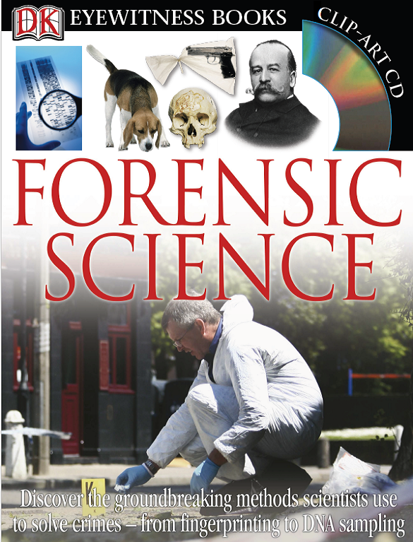 DK Eyewitness- Forensic Science