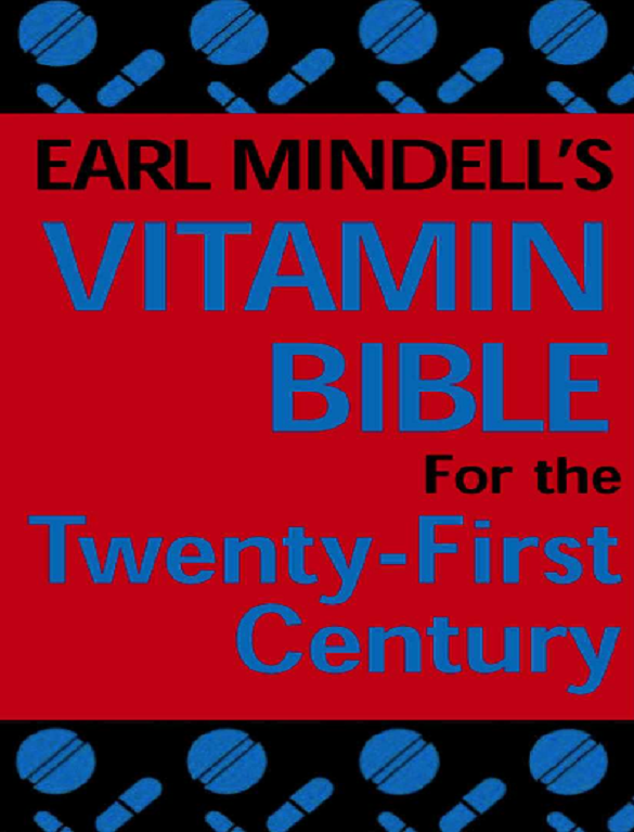 Early Mindell's Vitamin Bible for the 21st Century