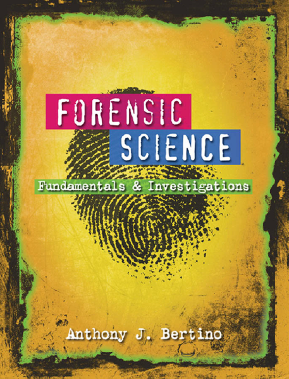 Forensic Science (Fundamentals & Investigations)