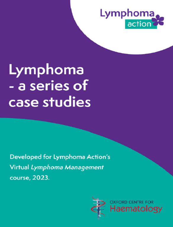 Lymphoma Action Lymphoma Management Case studies booklet 2023 Edition 4