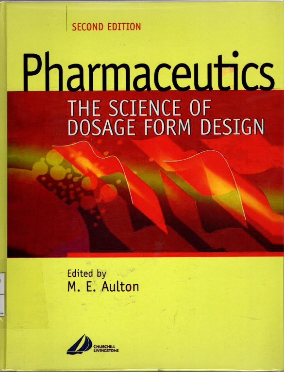 Pharmaceutics The Science of Dosage Form Design