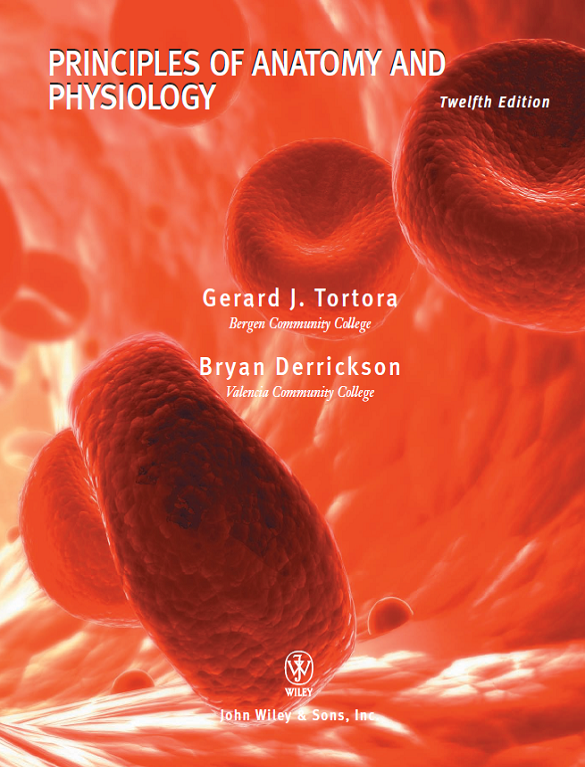 Principles of Anatomy and Physiology 12th Edition - Tortora