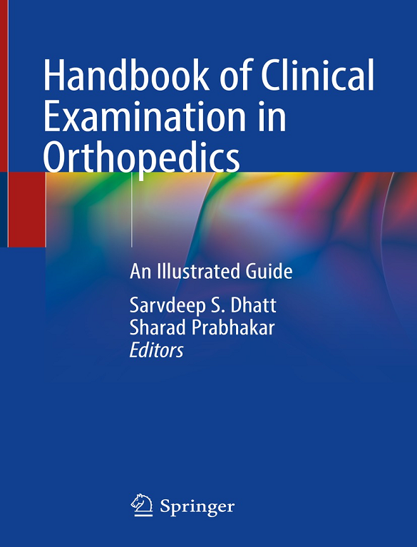 Handbook of Clinical Examination in Orthopedics_ An Illustrated Guide