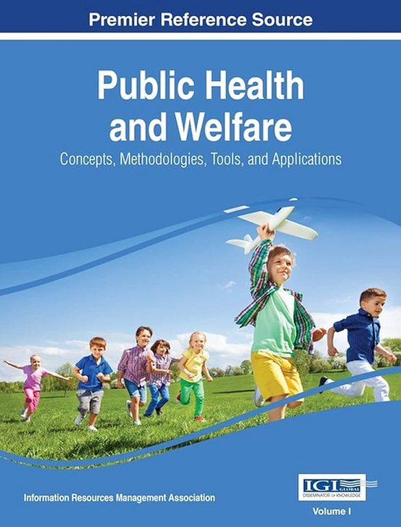 Public Health and Welfare_ Concepts, Methodologies, Tools, and Applications